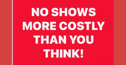 NO SHOWS MORE COSTLY THAN YOU THINK SHOULD ALL FARES NOW BE PRE PAID